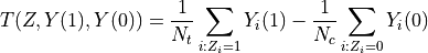 T(Z, Y(1), Y(0)) = \frac{1}{N_t}\sum_{i : Z_i = 1}Y_i(1) - \frac{1}{N_c}\sum_{i : Z_i = 0}Y_i(0)